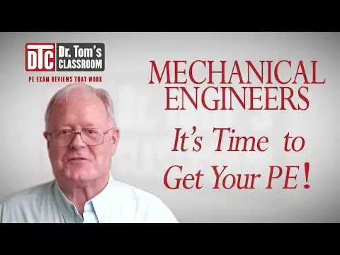 mechanical engineering pe exam | Mechanical Engineers - It's Time to Get Your PE! (Dr. Tom Explains How)